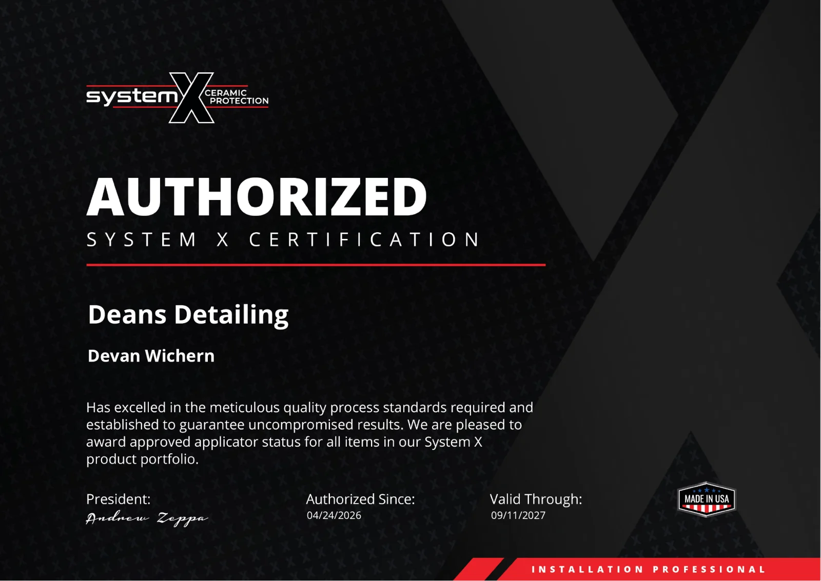Authorized System X Certification awarded to Deans Detailing and Devan Wichern as an approved System X ceramic coating applicator, authorized 04/24/2026
